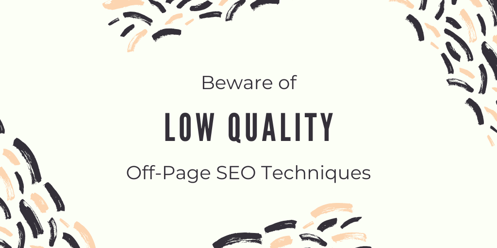 Low Quality Off-Page SEO Techniques